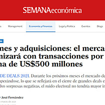 Fusiones y adquisiciones: el mercado se dinamizar con transacciones por encima de US$500 millones